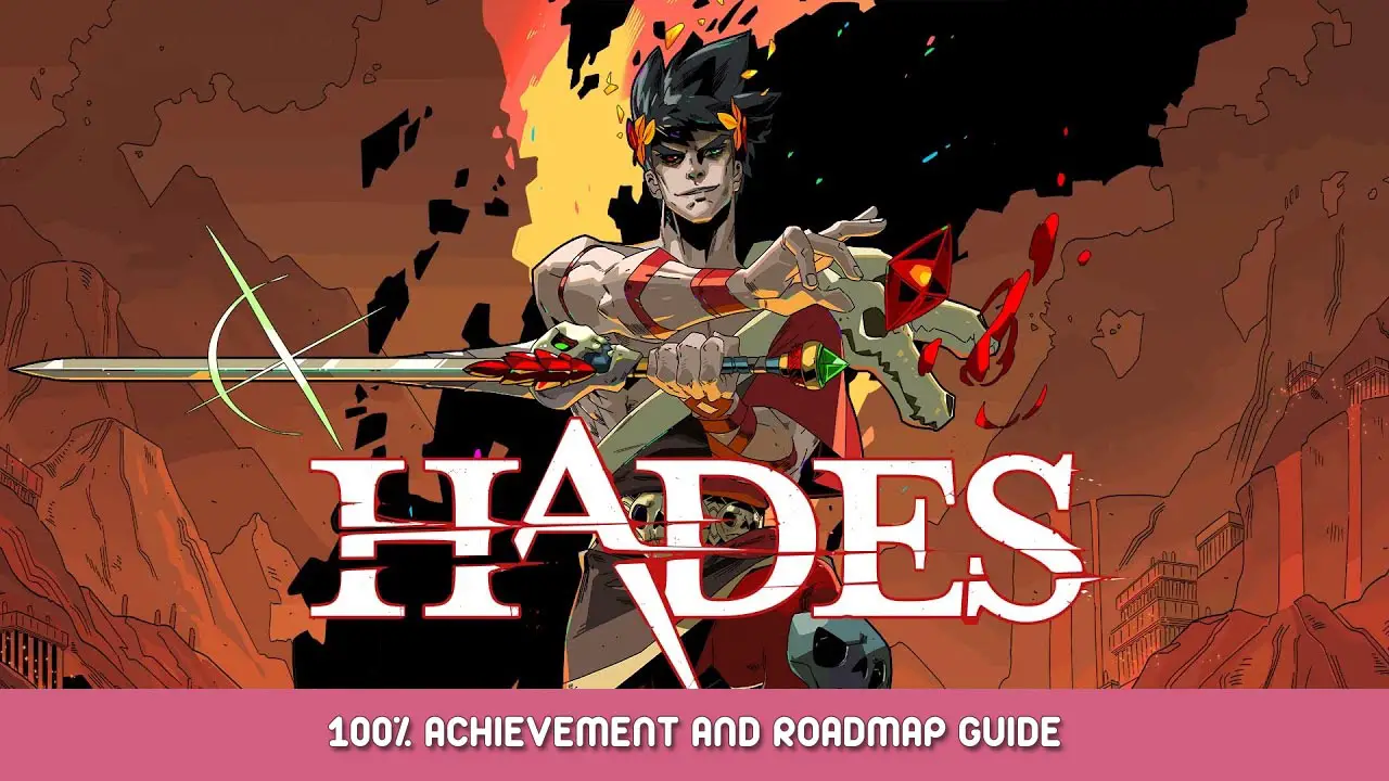 Hades 100% Achievement and Roadmap Guide