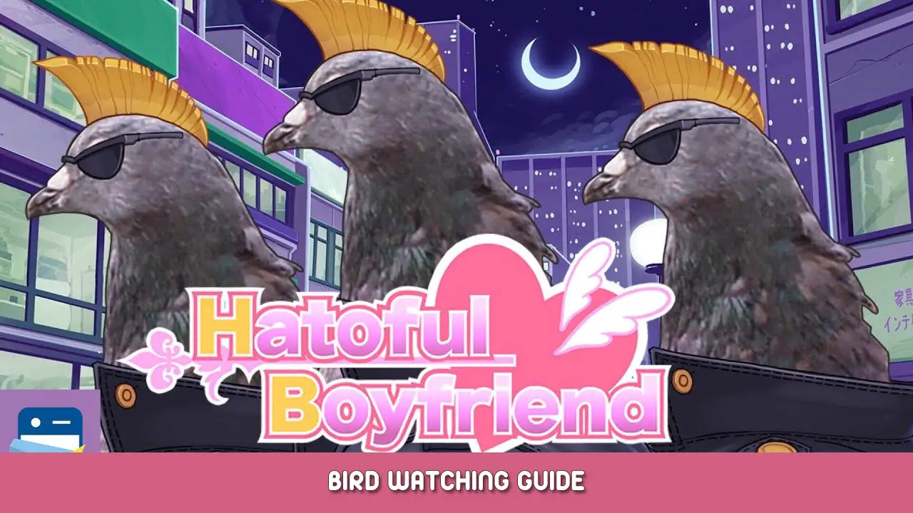Hatoful Boyfriend – Bird Watching Guide
