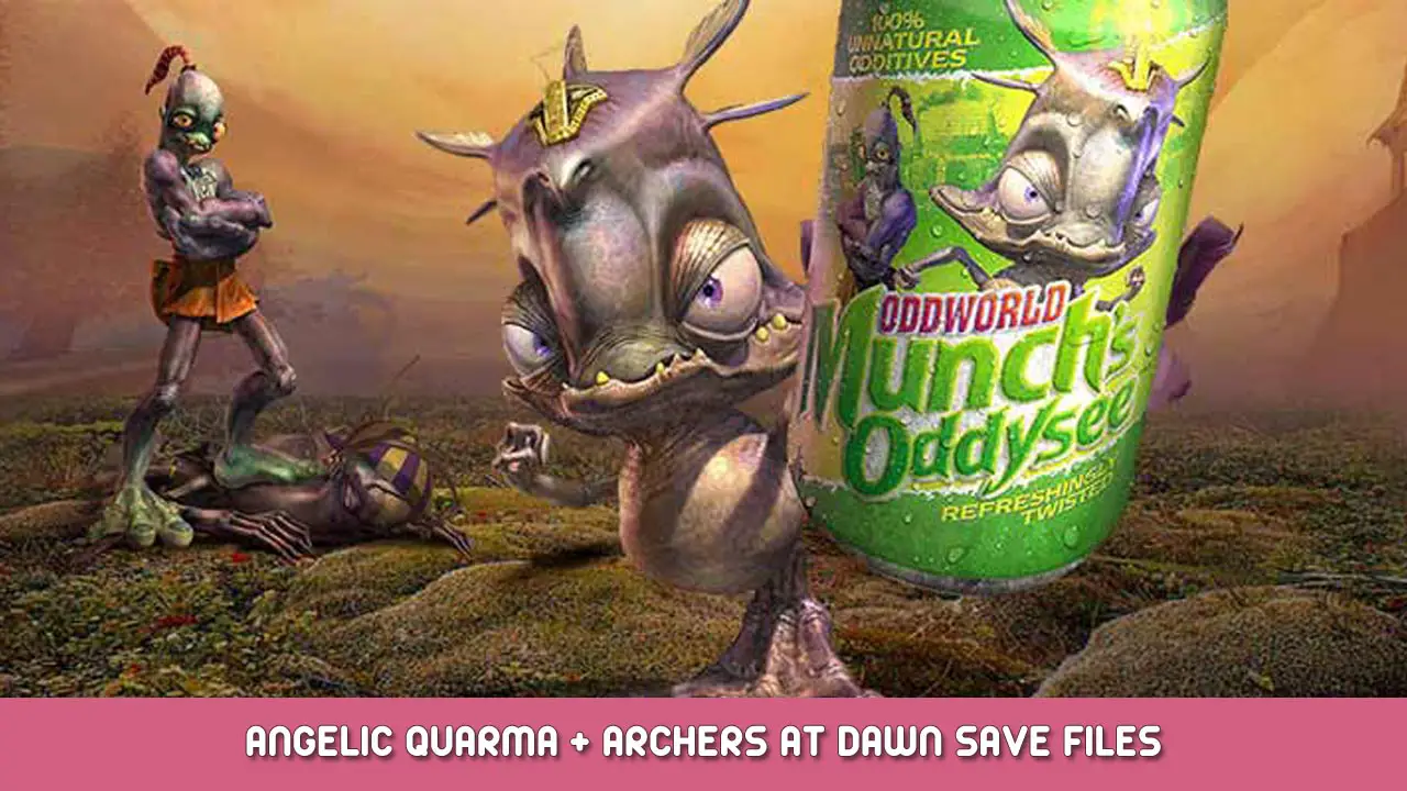 Oddworld: Munch’s Oddysee – Angelic Quarma + Archers at Dawn Save Files