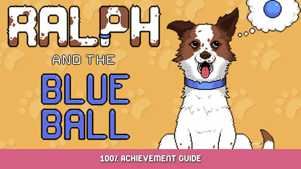 Ralph and the Blue Ball 100% Achievement Guide