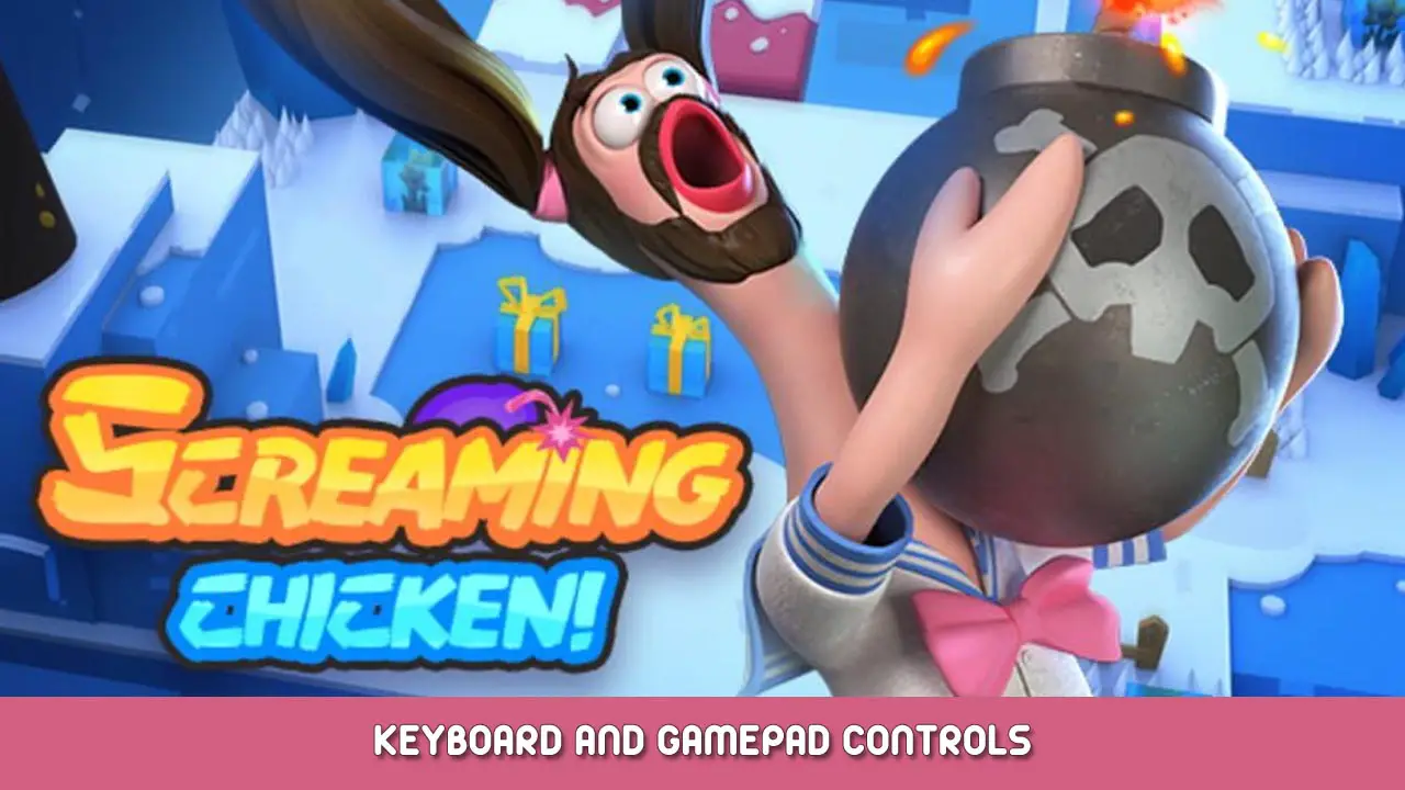 Screaming Chicken: Ultimate Showdown Keyboard and Gamepad Controls