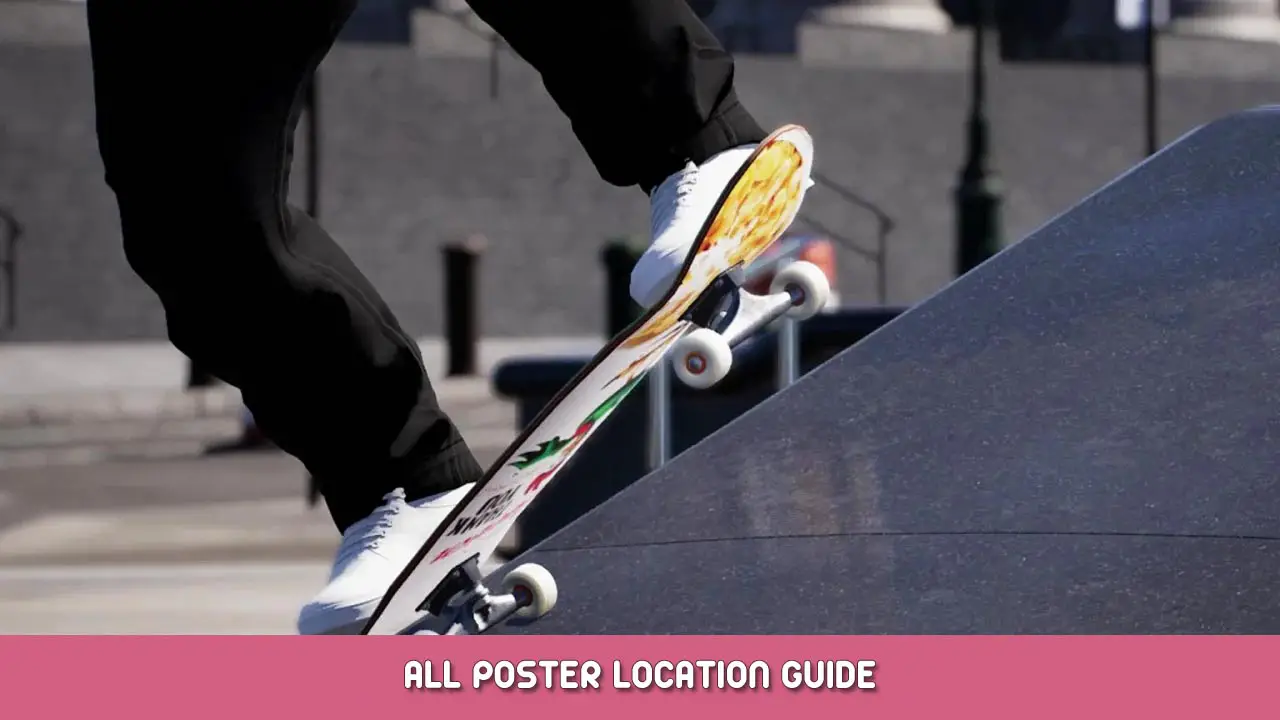 Session: Skate Sim – All Poster Location Guide