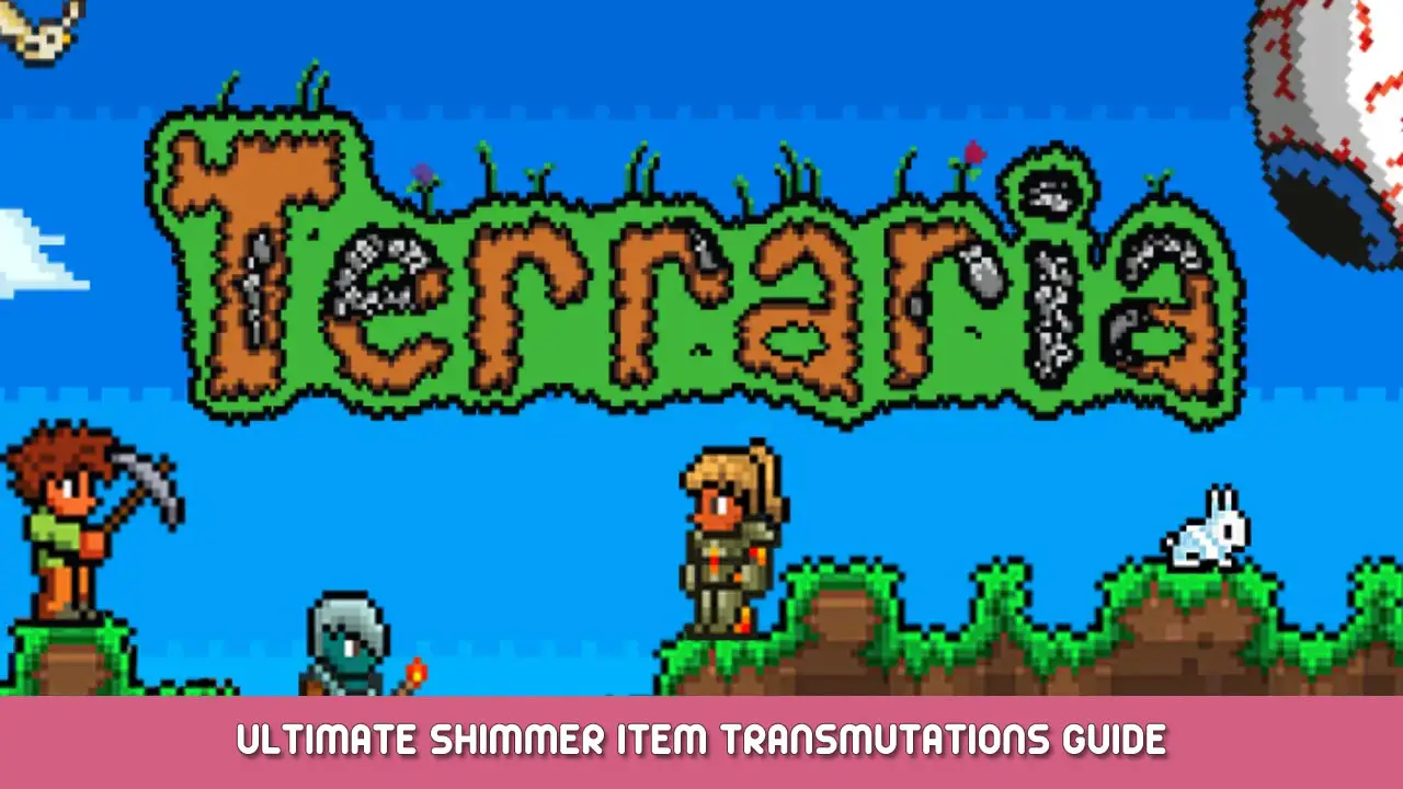 Terraria – Ultimate Shimmer Item Transmutations Guide