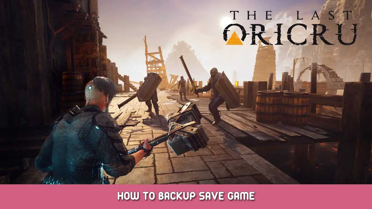 The Last Oricru – How to Backup Save Game