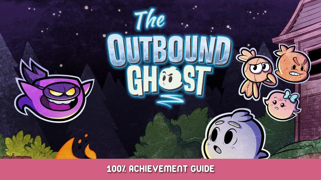 The Outbound Ghost 100% Achievement Guide