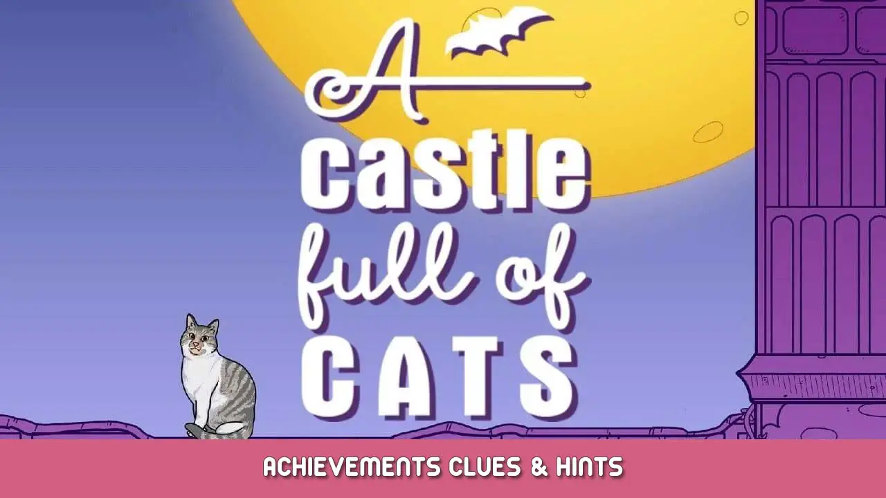 A Castle Full of Cats Achievements Clues and Hints