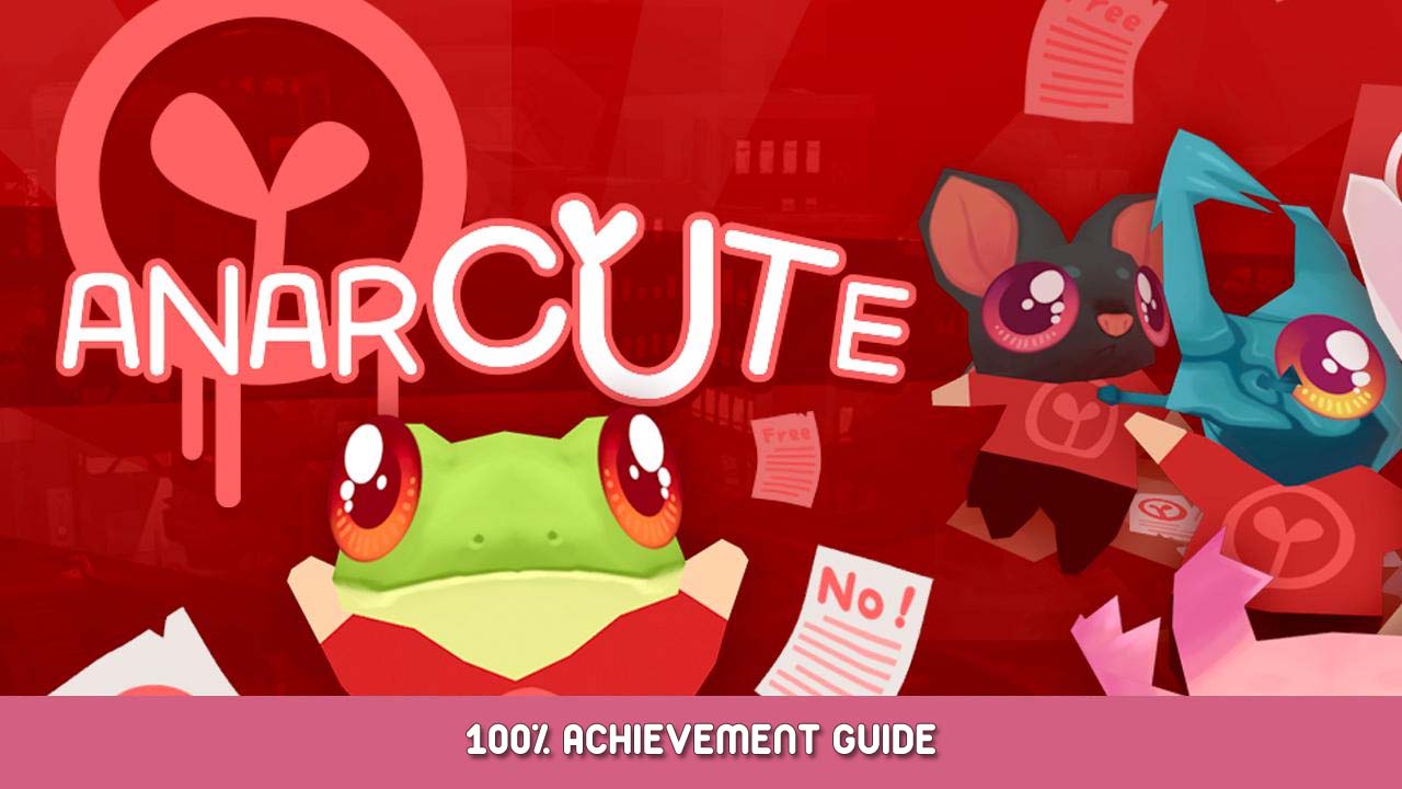 Anarcute 100% Achievement Guide