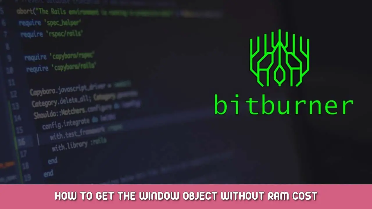 Bitburner How To Get The Window Object Without Ram Cost
