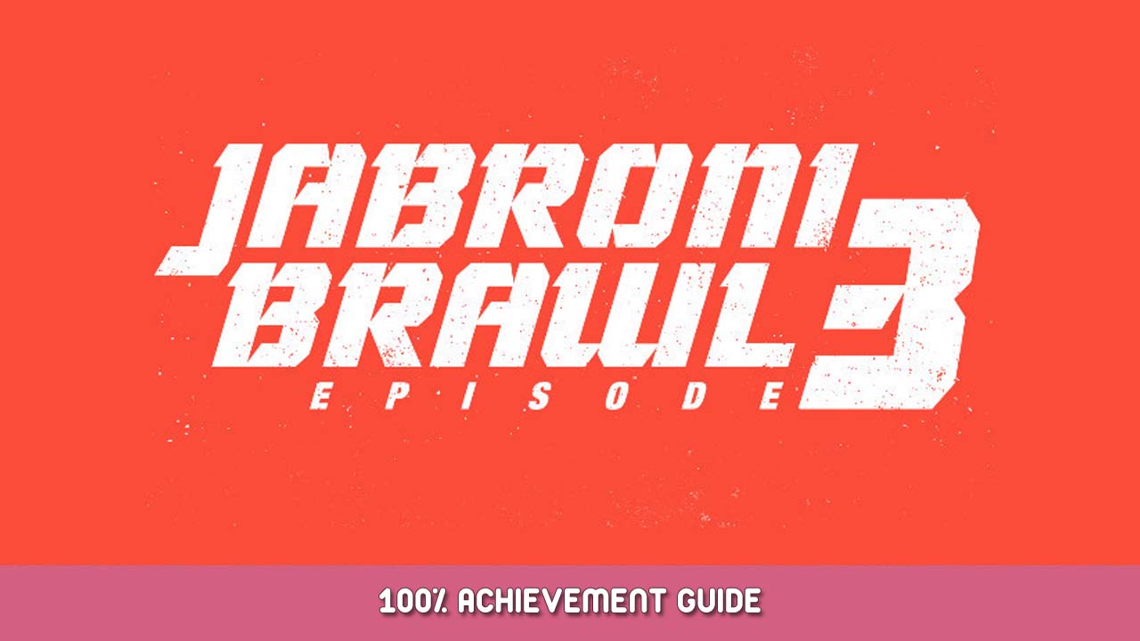 Jabroni Brawl Episode 3 100% Achievement Guide