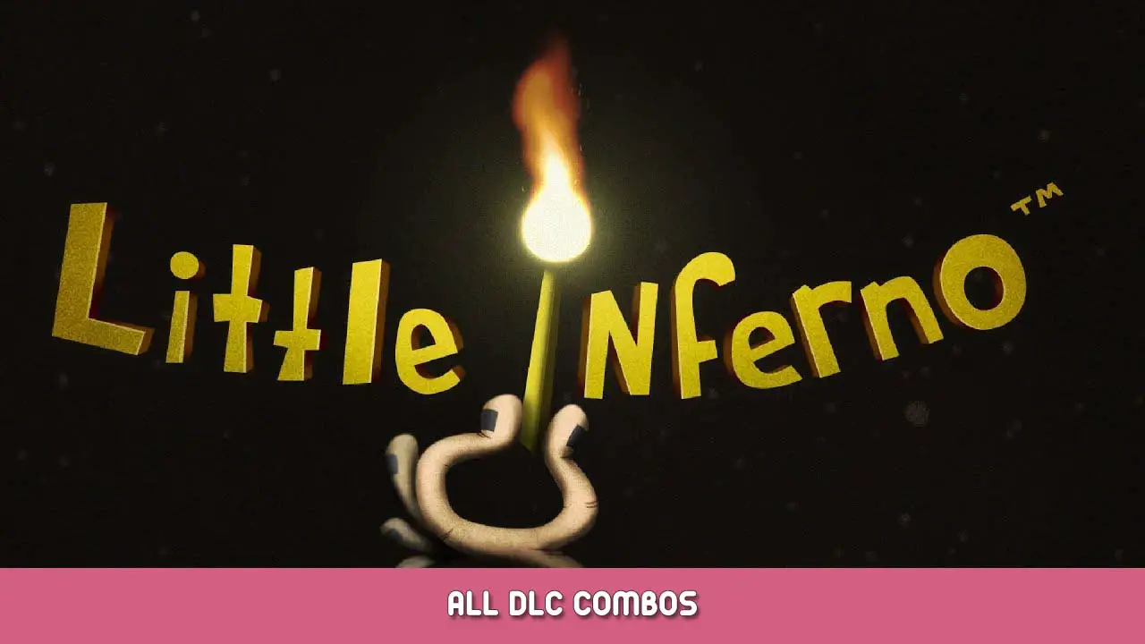 Little Inferno All DLC Combos