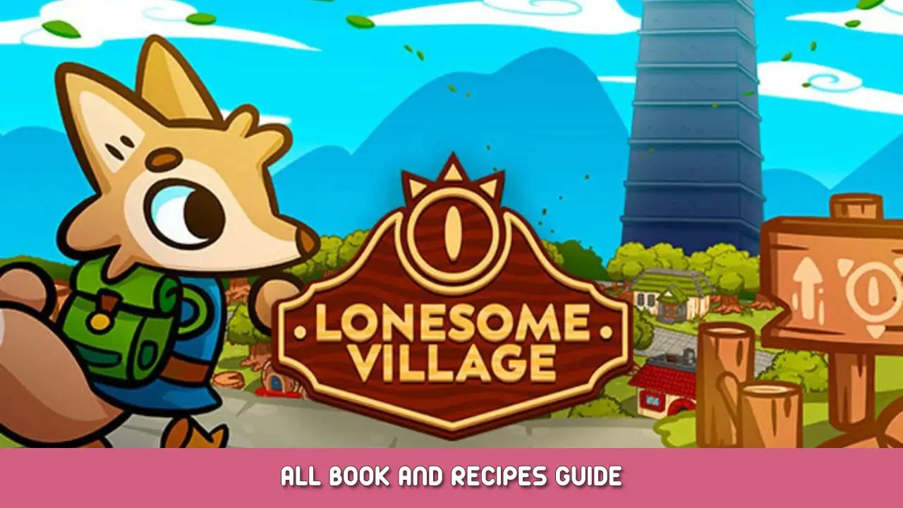 Lonesome Village All Book and Recipes Guide