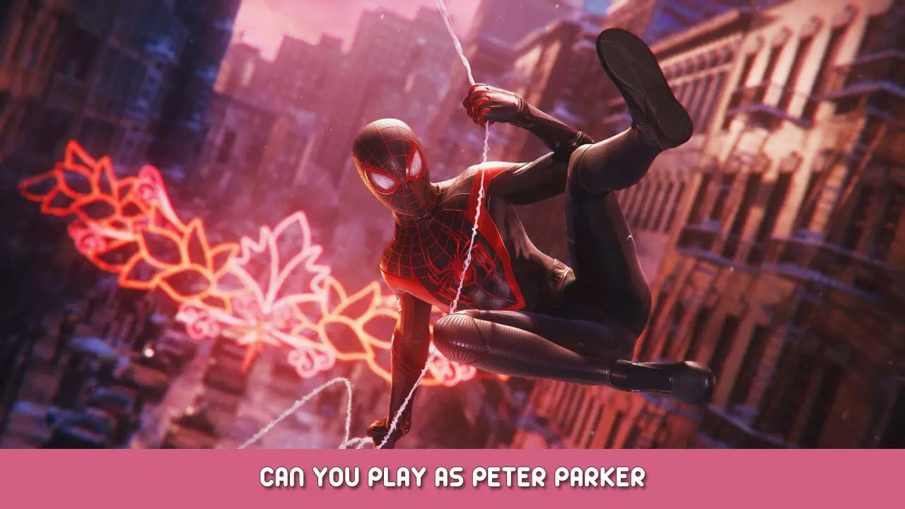 Marvel’s Spider-Man Miles Morales – Can You Play as Peter Parker