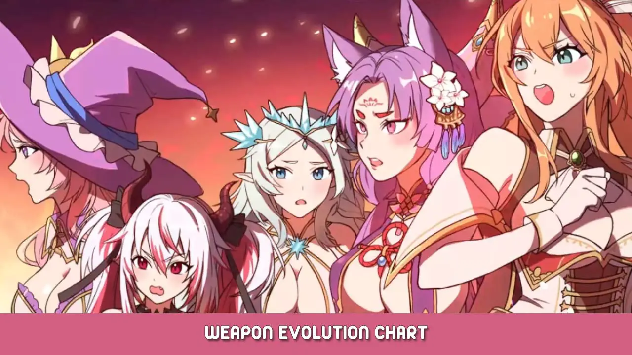 Sexy Mystic Survivors Weapon Evolution Chart