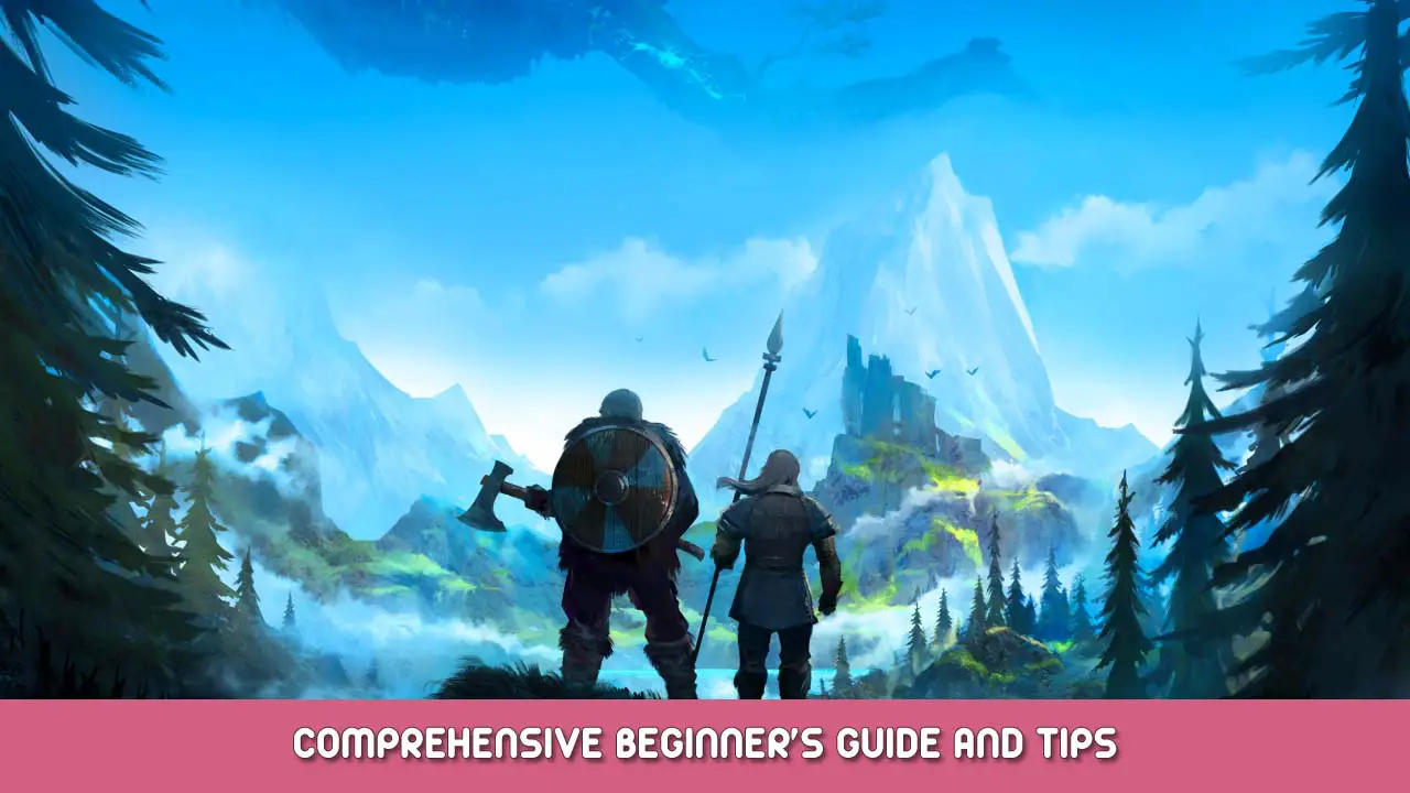 Valheim Comprehensive Beginner’s Guide and Tips