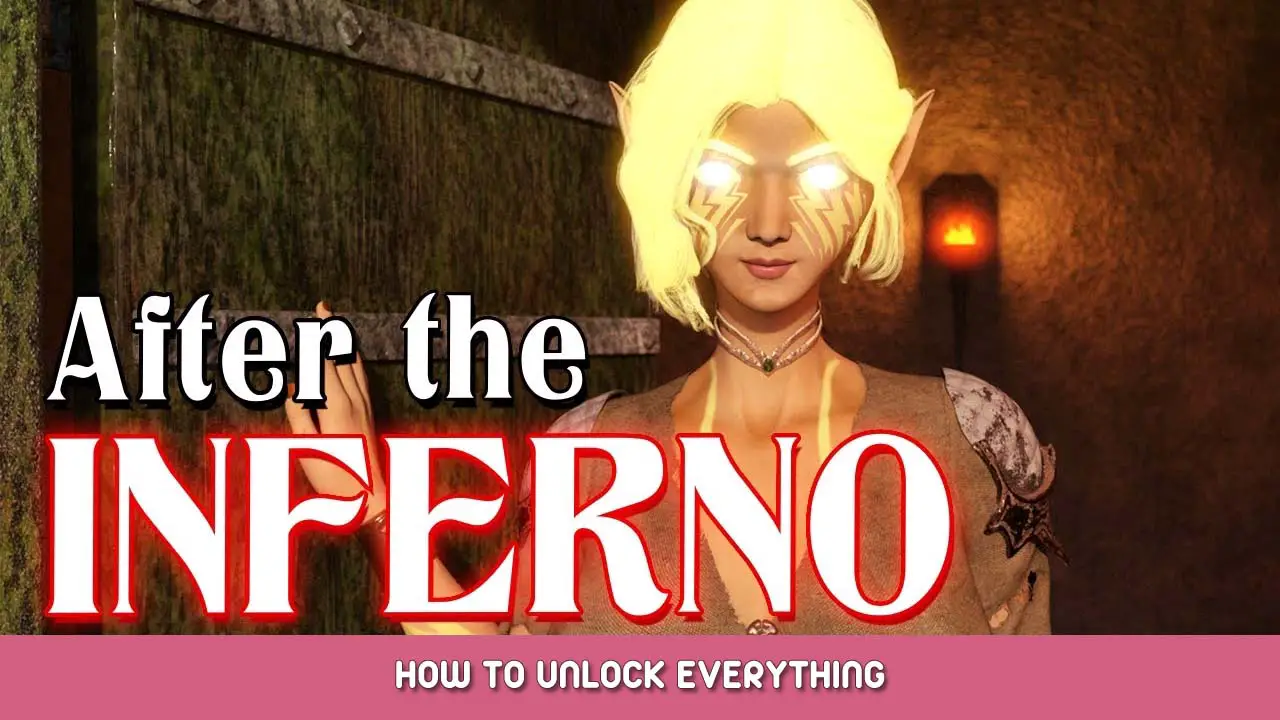 After the Inferno – How to Unlock Everything