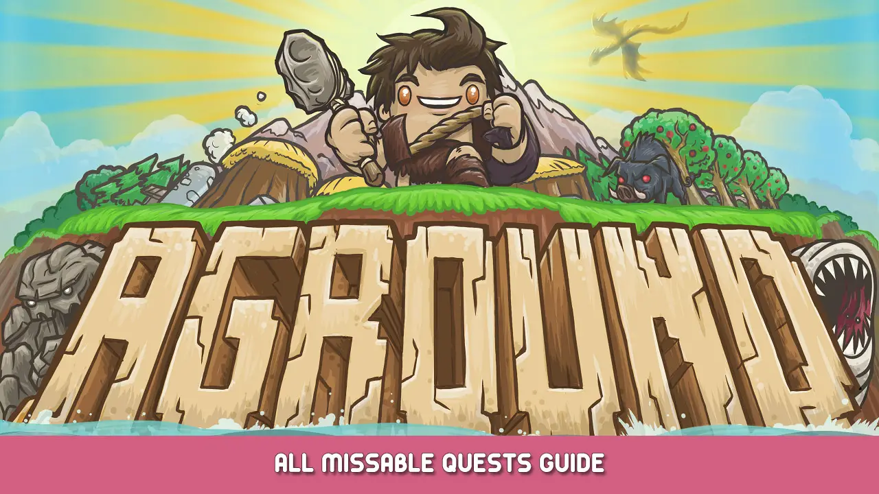 Aground – All Missable Quests Guide