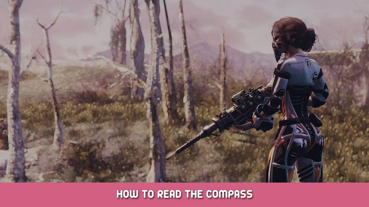Fallout 4 – How to Read the Compass
