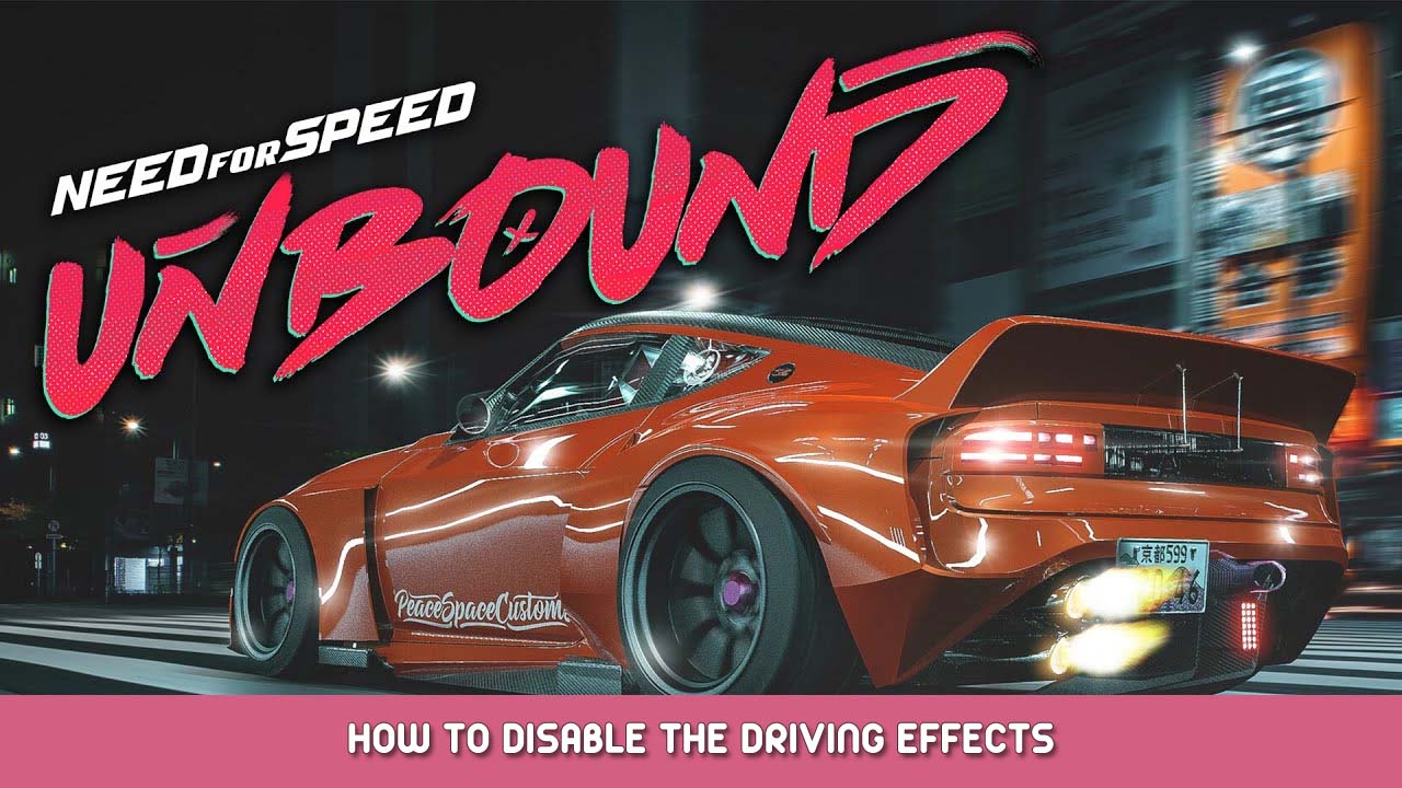 Need for Speed Unbound – How To Disable The Driving Effects