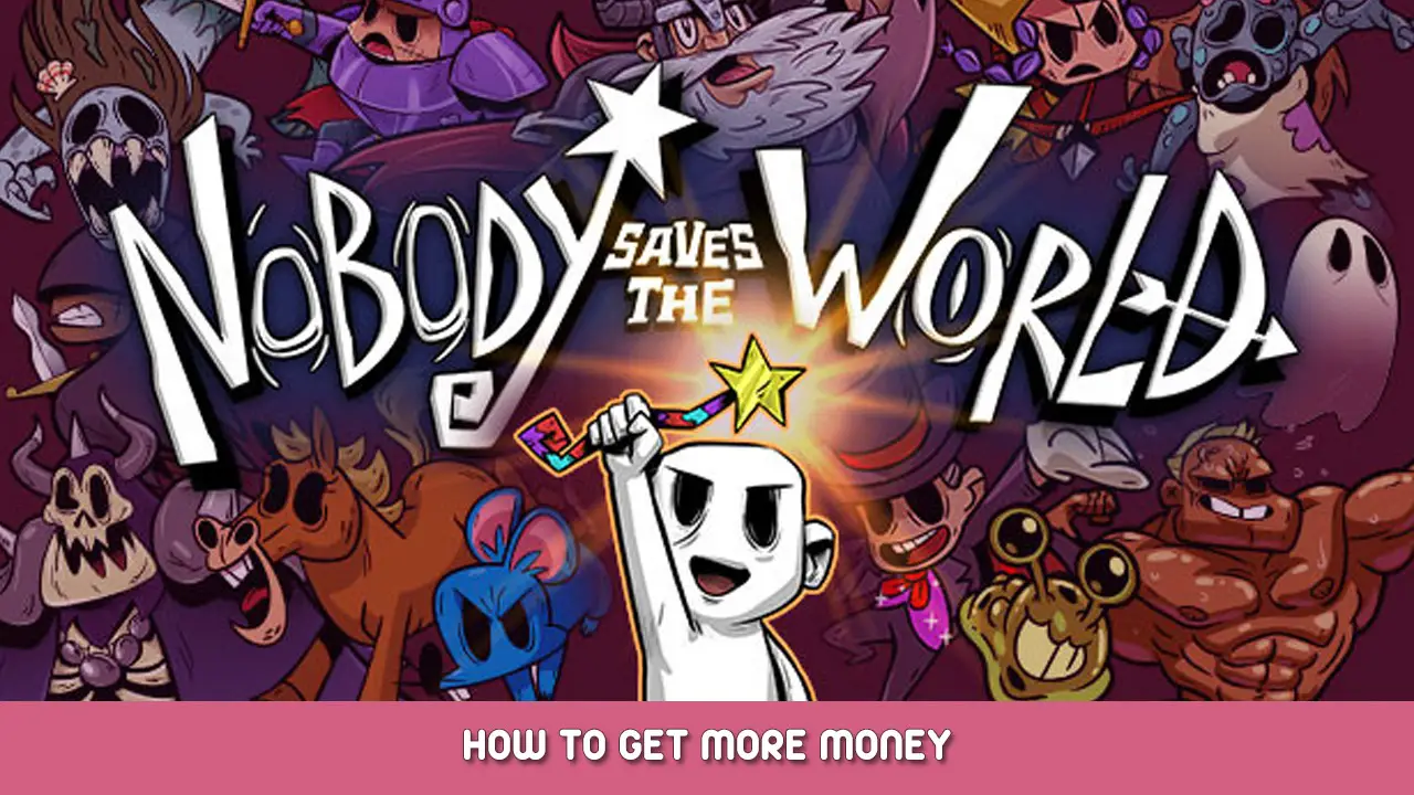 Nobody Saves the World – How to Get More Money