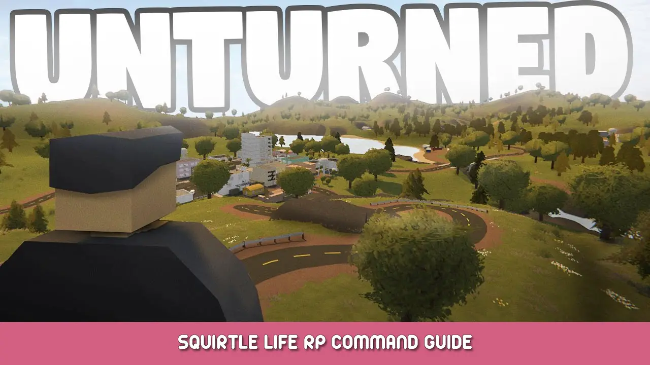 Unturned – Squirtle Life RP Command Guide