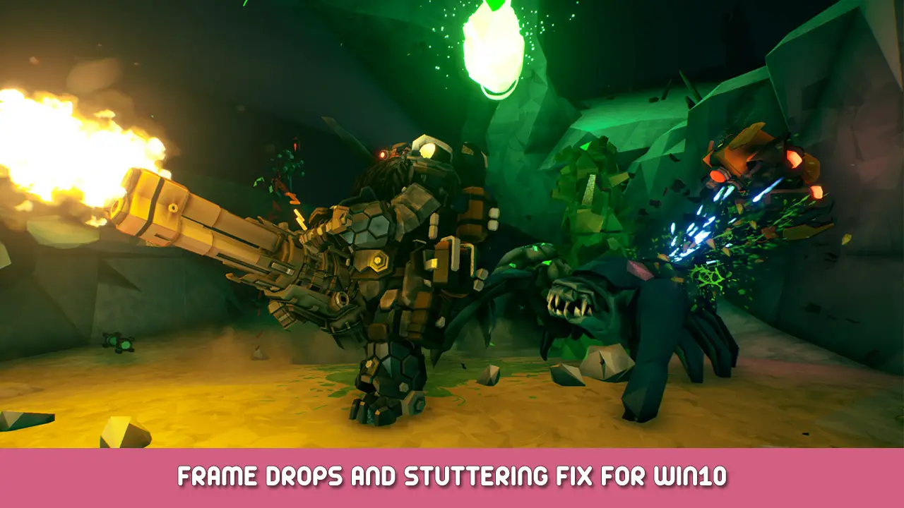 Deep Rock Galactic – Frame Drops and Stuttering Fix for Win 10