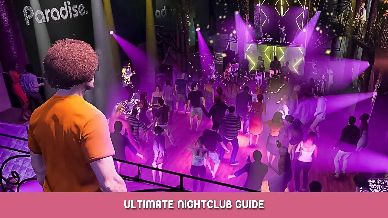 Grand Theft Auto V – Ultimate Nightclub Guide