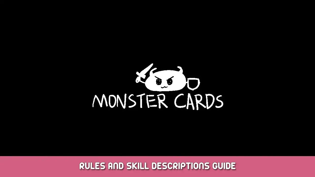 MONSTER CARDS – Rules and Skill Descriptions Guide