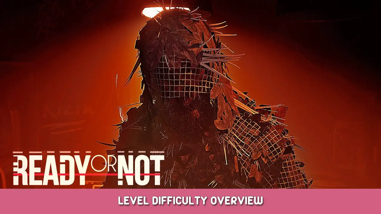 Ready or Not – Level Difficulty Overview