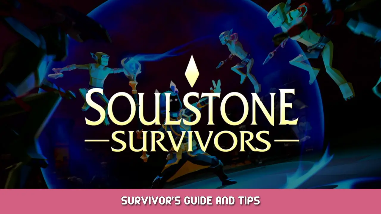 Soulstone Survivors Guide – Tips And Tricks – Gamezebo