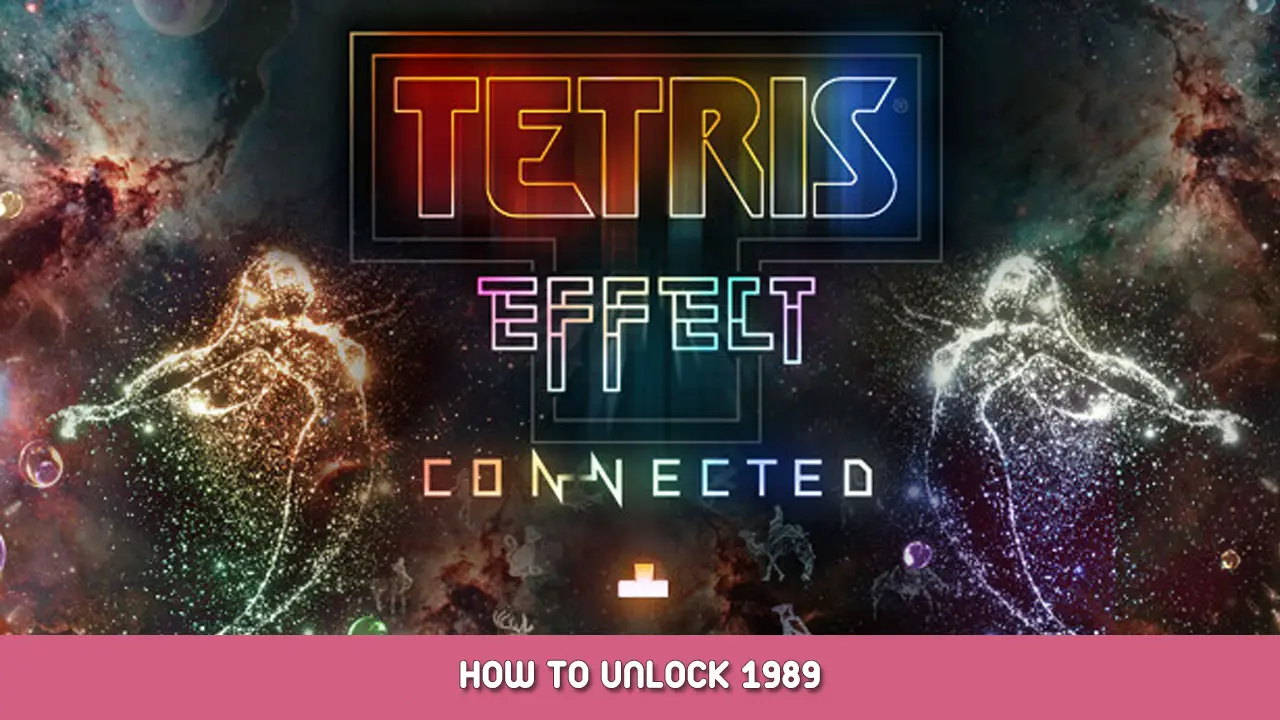 Effect connect. Tetris Effect: connected. Tetris Effect: connected /Nintendo Switch. Tetris Effect VR. Tetris Effect Soundtrack.