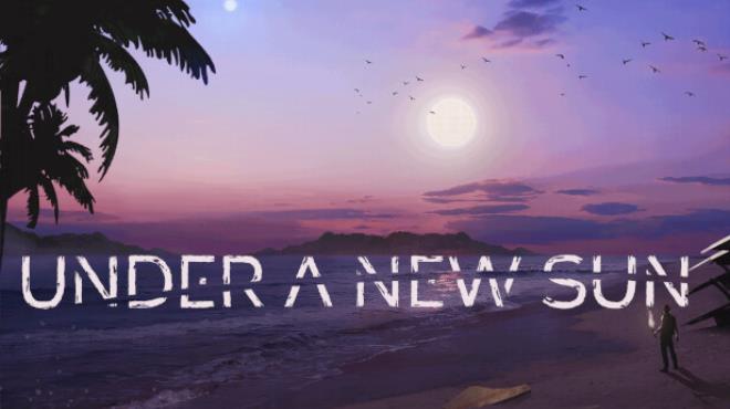 Under A New Sun Won’t Launch: Here’s How to Fix It