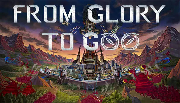 From Glory To Goo Update Patch Notes on April 11, 2024
