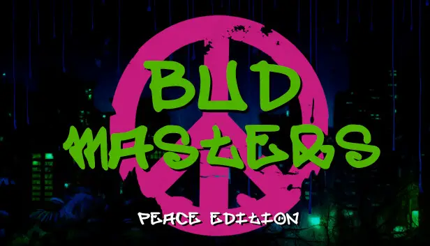 Bud Masters – Peace Edition Update Patch Notes on April 20, 2024
